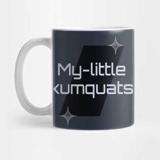 My Little Kumquats Mug